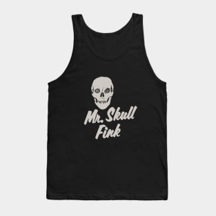 Mr Skull Fink Tank Top